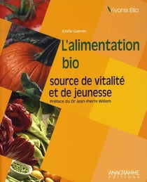 L'alimentation bio - source de vitalité et de jeunesse