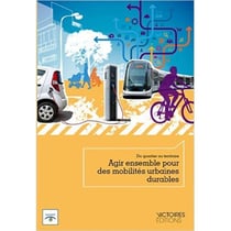 Agir ensemble pour des mobilités urbaines durables - du quartier au territoire