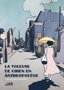 La voleuse de chiens de l'anthropocène