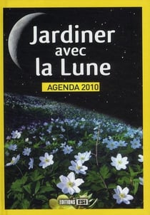 Agenda 2010 - jardiner avec la lune