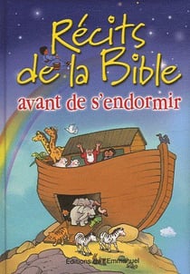 Récits de la bible - avant de s'endormir