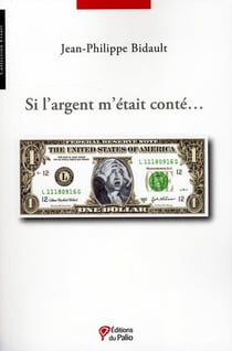 Si l'argent m'était conté...