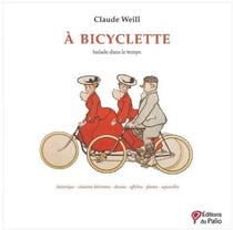 À bicyclette : balade dans le temps