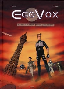 Egovox t.3 - une bien belle journée pour mourir