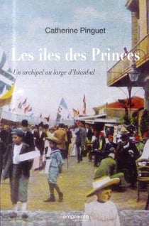 Les îles des princes - un archipel au large d'Istanbul