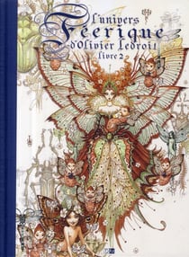 L'Univers Féerique D'Olivier Ledroit - Tome 2