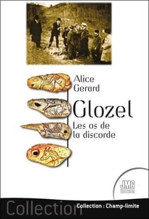 Glozel : les os de la discorde