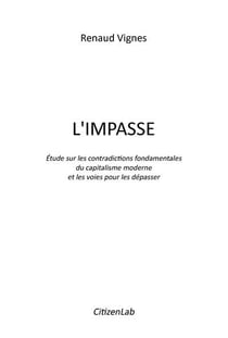 L'impasse - étude sur les contradictions fondamentales du capitalisme moderne