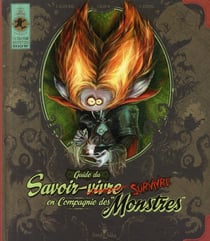 Guide du savoir-survivre en compagnie des monstres