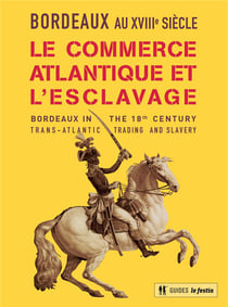 Le commerce atlantique et l'esclavage