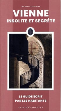 Vienne insolite et secrète (édition 2025)