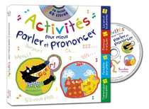 Activités pour mieux parler et prononcer
