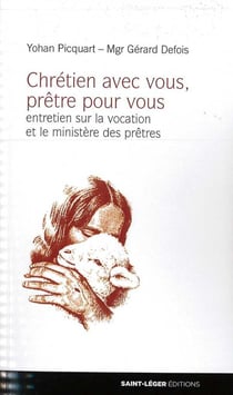 Chrétiens avec vous, prêtres pour vous.