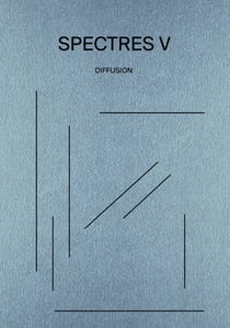 Spectres n° 05 : Diffusion