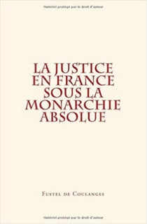 La justice en france sous la monarchie absolue