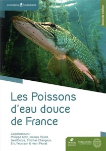 Les poissons d'eau douce de France (2e édition)