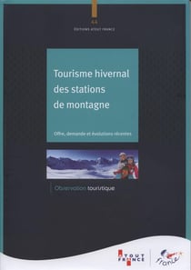 Tourisme hivernal des stations de montagne - offre, demande et évolutions récentes