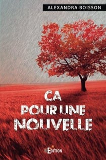 Ça pour une nouvelle
