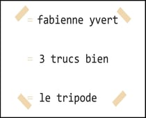 3 trucs bien