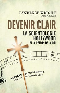Devenir clair : la scientologie, Hollywood et la prison de la foi