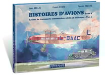 Histoires d'avions t.3 - avions de transports commerciaux civils et militaires t.1