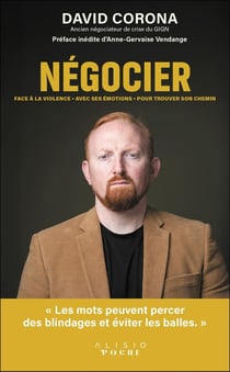 Négocier : Face à la violence. Avec ses émotions. Pour trouver son chemin