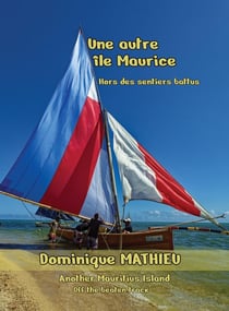 Une autre Île Maurice : Hors des sentiers battus