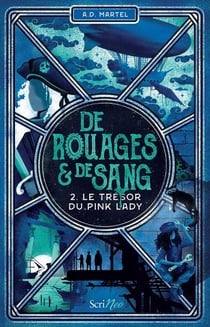 De rouages et de sang Tome 2 : le trésor du pink lady
