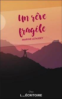Un rêve fragile