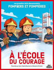 Ma première série documentaire : À L'École du courage
