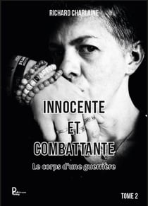 Innocente et combattante Tome 2 : Le corps d'une Guerrière