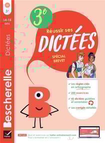 Bescherelle : Réussir ses dictées - 3e - Spécial Brevet