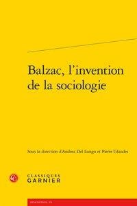 Balzac, l'invention de la sociologie