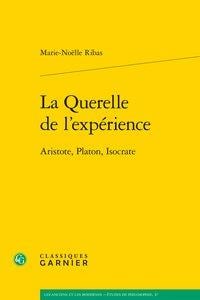 La querelle de l'expérience - Aristote, Platon, Isocrate