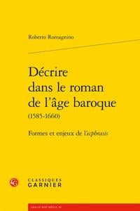 Décrire dans le roman de l'âge baroque (1585-1660) - formes et enjeux de l'ecphrasis