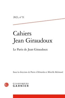 Cahiers Jean Giraudoux n.51 : Le Paris de Jean Giraudoux