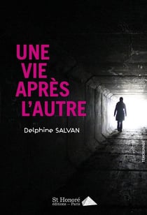UNE VIE APRES L'AUTRE