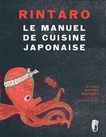Rintaro : Le manuel de cuisine japonaise