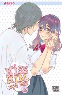 Kiss him, not me ! Tome 12