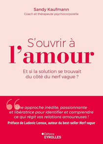 S'ouvrir à l'amour : Et si la solution se trouvait du côté du nerf vague ?