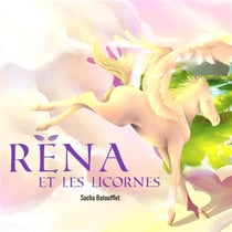Rëna et les licornes