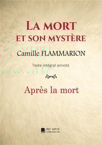 La mort et son mystère : après la mort