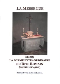 La messe lue selon la forme extraordinaire du rite romain (1962)