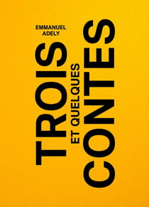 Trois contes et quelques