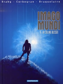 Imago mundi t.9 - la colline blessée
