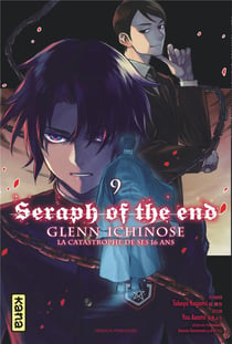 Seraph of the end - Glenn Ichinose Tome 9