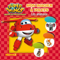 Super Wings, paré au décollage ! : les animaux
