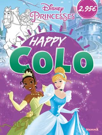Disney Princesses - Happy Colo (Tiana et Cendrillon)