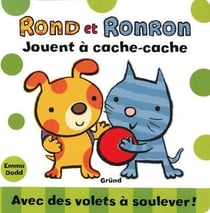 Rond et ronron jouent a cache-cache