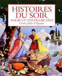 Histoires du soir - Magie et contes de fées